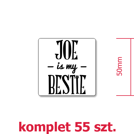 Wlepka „Joe Is My Bestie”