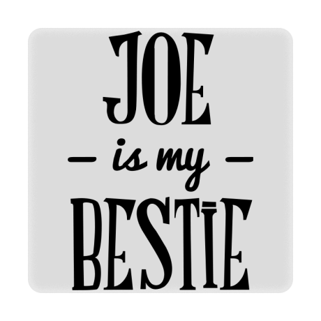 Magnes „Joe Is My Bestie”