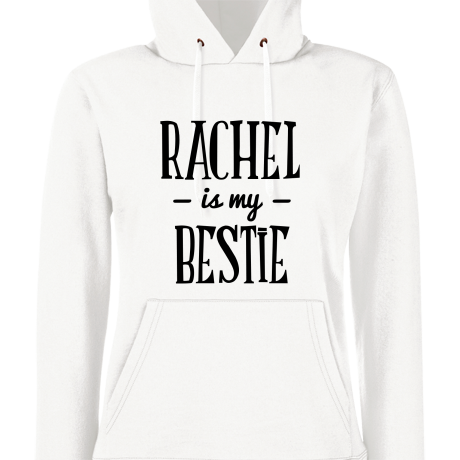 Bluza damska z kapturem „Rachel Is My Bestie”