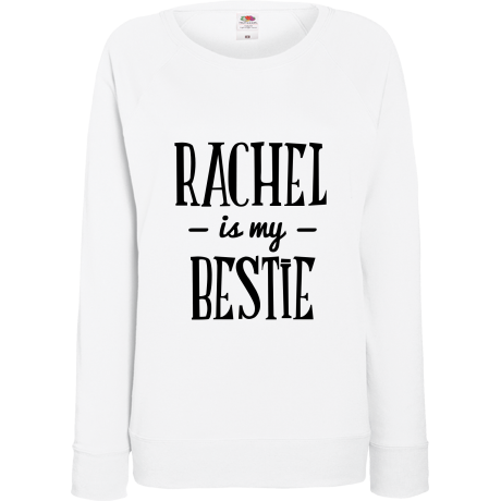 Bluza damska „Rachel Is My Bestie”