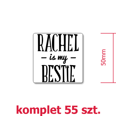 Wlepka „Rachel Is My Bestie”