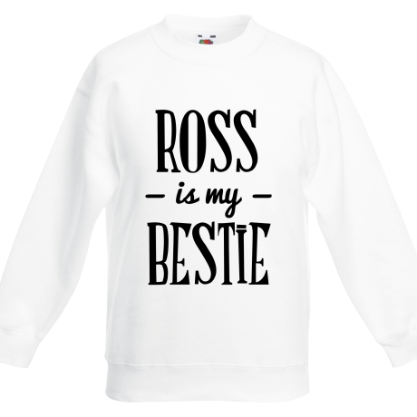 Bluza dziecięca „Ross Is My Bestie”