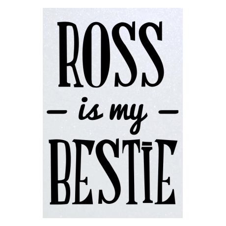 Blacha „Ross Is My Bestie”