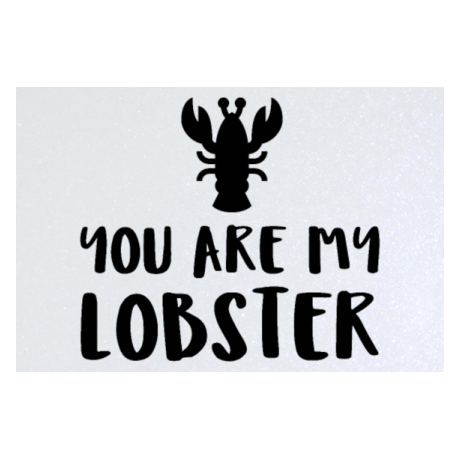 Blacha „You Are My Lobster”