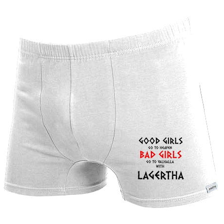 Bokserki „Good Girls Go To Haven Bad Girls Go To Valhalla With Lagertha”