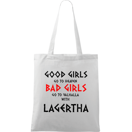 Torba „Good Girls Go To Haven Bad Girls Go To Valhalla With Lagertha”