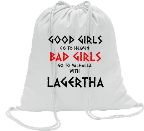 Worko-plecak „Good Girls Go To Haven Bad Girls Go To Valhalla With Lagertha”