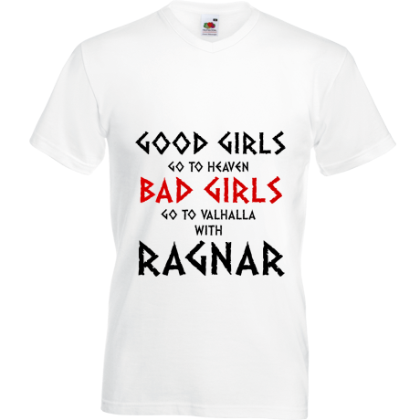 Koszulka w serek „Good Girls Go To Haven Bad Girls Go To Valhalla With Ragnar”