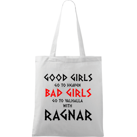 Torba „Good Girls Go To Haven Bad Girls Go To Valhalla With Ragnar”