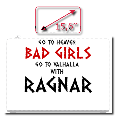 Naklejka na laptop „Good Girls Go To Haven Bad Girls Go To Valhalla With Ragnar”