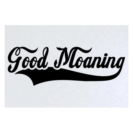 Blacha „Good Moaning”