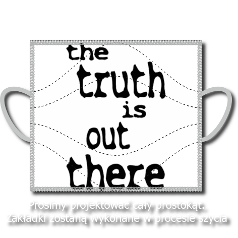 Maseczka „The Truth Is Out There”