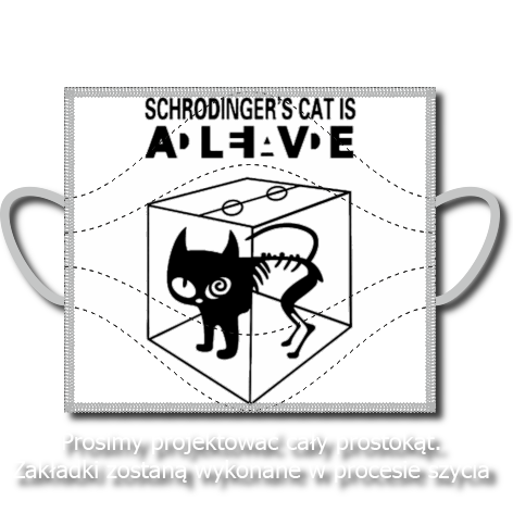 Maseczka „Schrodinger’s Cat Is Alive”