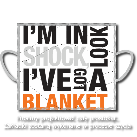 Maseczka „I’m In Shock Look I’ve Got A Blanket”