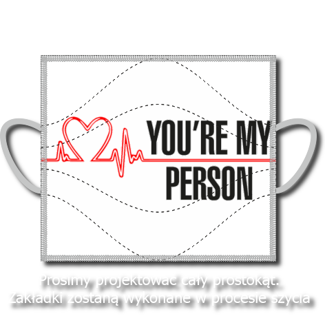 Maseczka „You’re My Person 6”