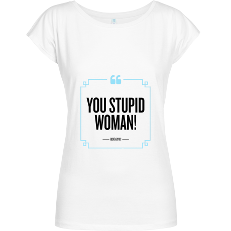Koszulka Geffer „You Stupid Woman”
