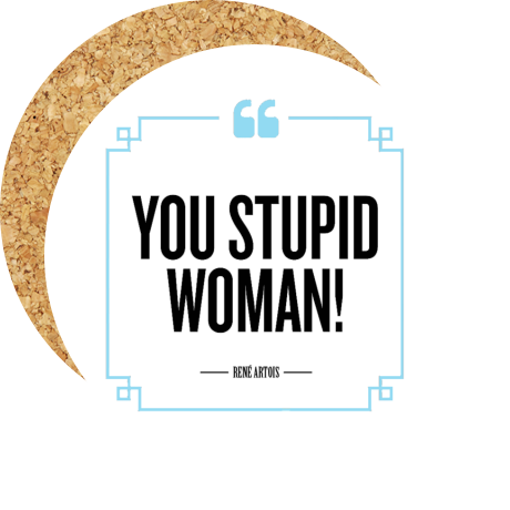Podkładka pod kubek „You Stupid Woman”