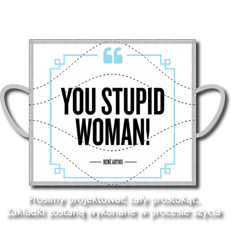Maseczka „You Stupid Woman”
