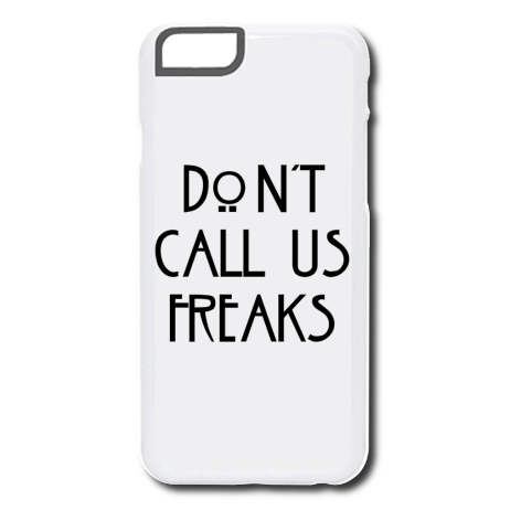 Etui na iPhone „Don’t Call Us Freaks”