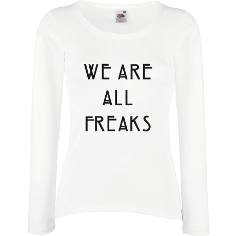 Koszulka damska z długim rękawem „We Are All Freaks”