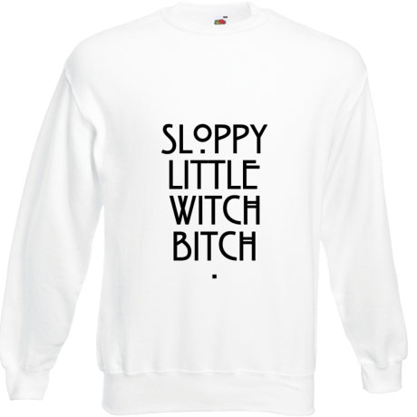 Bluza „Sloopy Little Witch Bitch”