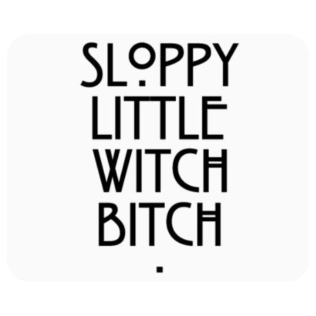 Podkładka pod mysz „Sloopy Little Witch Bitch”