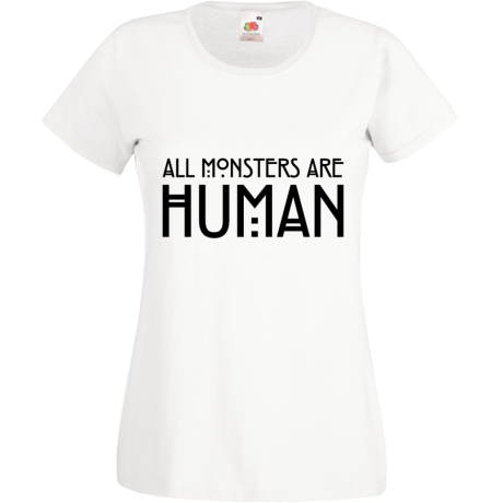 Koszulka damska „All Monsters Are Human”