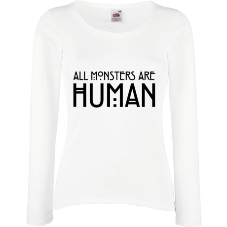 Koszulka damska z długim rękawem „All Monsters Are Human”