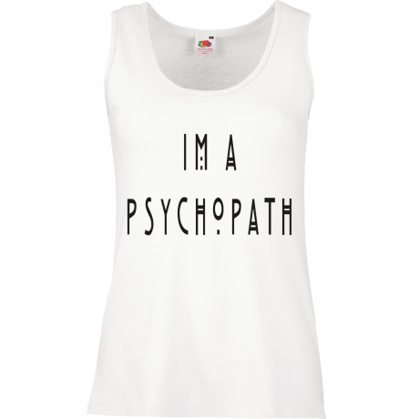 Bezrękawnik damski „I’m A Psychopath”