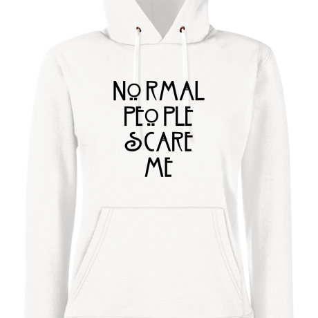 Bluza damska z kapturem „Normal People Scare Me”