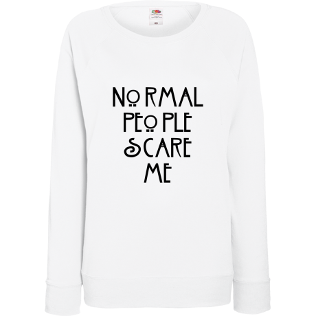 Bluza damska „Normal People Scare Me”
