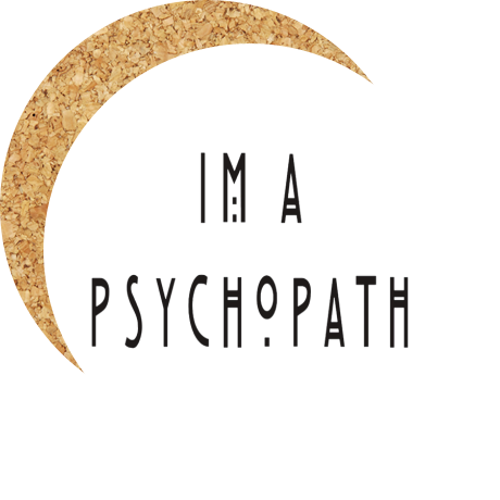 Podkładka pod kubek „I’m A Psychopath”