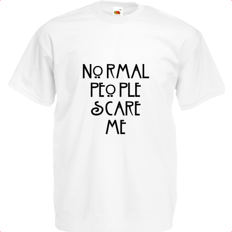 Koszulka dziecięca „Normal People Scare Me”