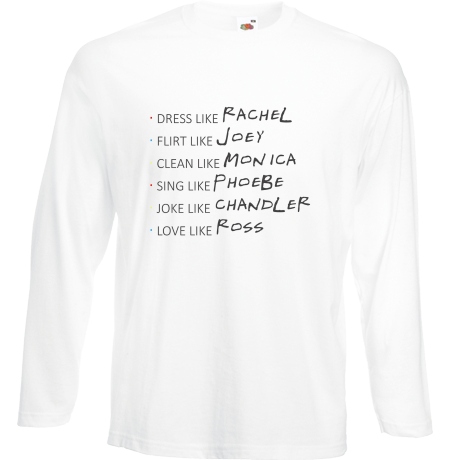 Koszulka z długim rękawem „Rachel & Joey & Monica & Phoebe & Chandler & Ross”