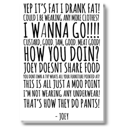 Plakat „Joey Quotes”