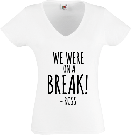 Koszulka damska w serek „We Were on a Break”