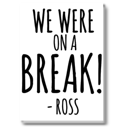 Plakat „We Were on a Break”