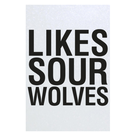 Blacha „Likes Sour Wolves”